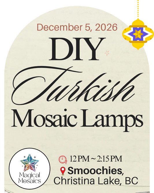 December 5th – DIY Turkish Mosaic Lamp Workshop at Smoochies, Christina Lake, B.C.