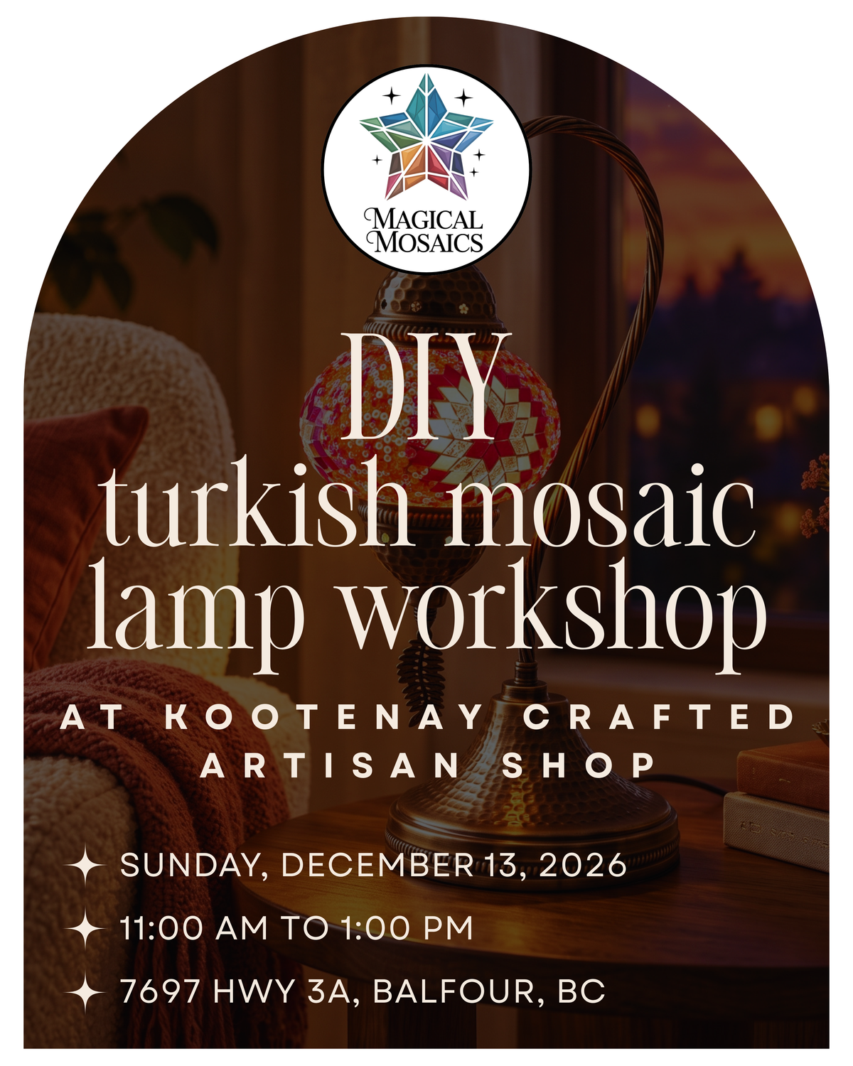 December 13th – DIY Turkish Mosaic Lamp Workshop at Kootenay Crafted Artisan Shop, Balfour, B.C.
