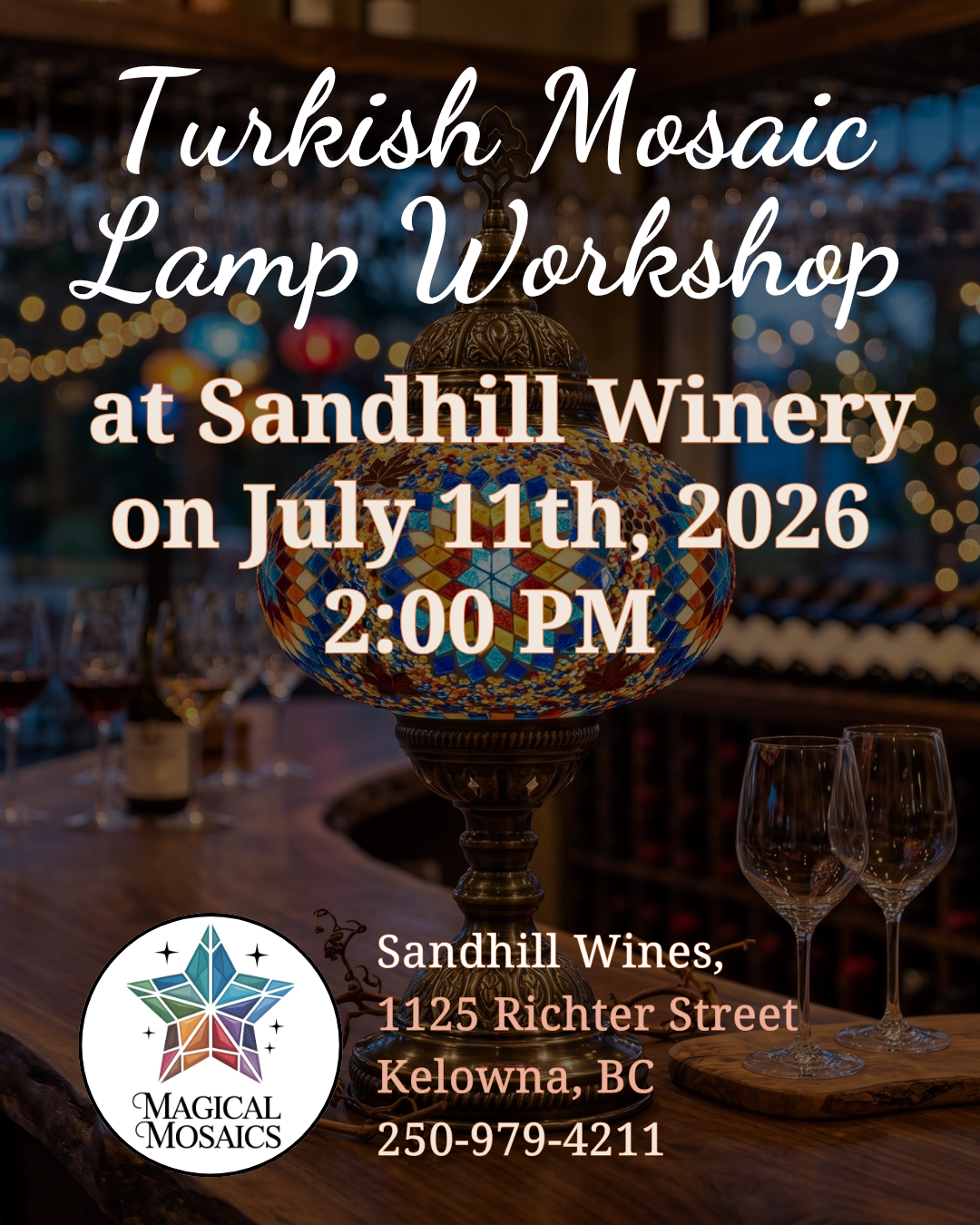July 11th – DIY Turkish Mosaic Lamp Workshop at Sandhill Winery, Kelowna