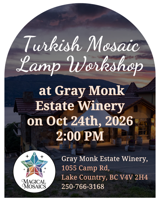 October 24th – DIY Turkish Mosaic Lamp Workshop at Gray Monk Estate Winery, Lake Country